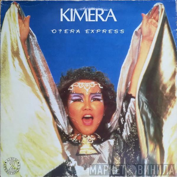  Kimera   - O?era Express