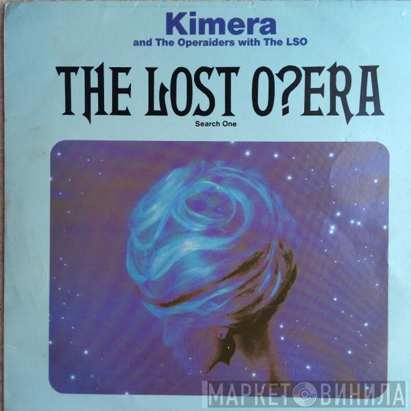 , Kimera  , The Operaiders  The London Symphony Orchestra  - The Lost O?era (Search One)