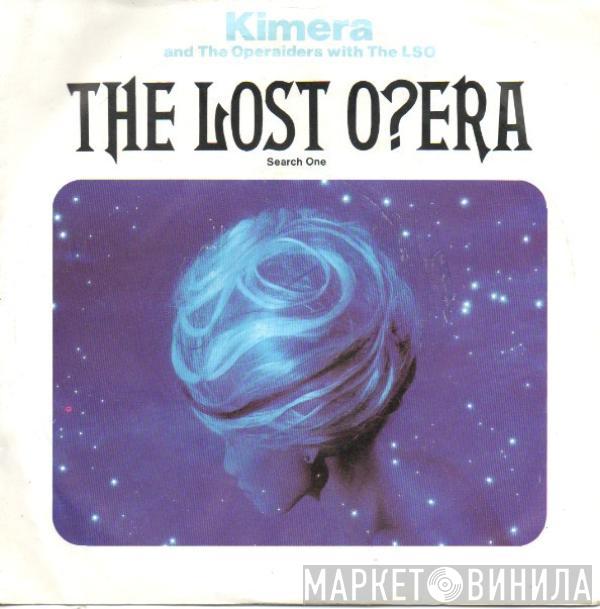 Kimera , The Operaiders, The London Symphony Orchestra - The Lost O?era (Search One)