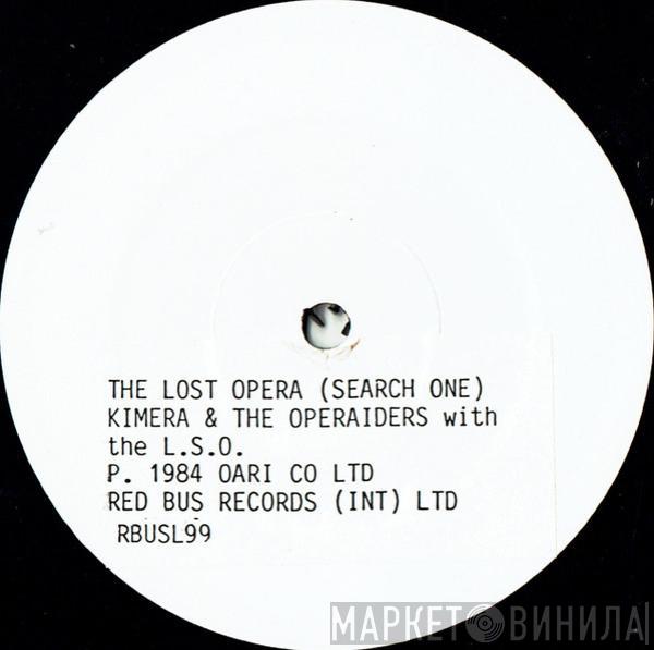 Kimera , The Operaiders, The London Symphony Orchestra - The Lost O?era (Search One)