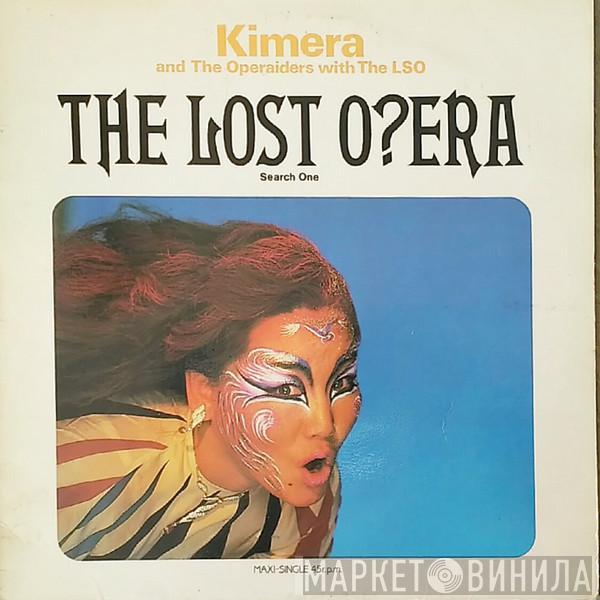 Kimera , The Operaiders, The London Symphony Orchestra - The Lost O?era