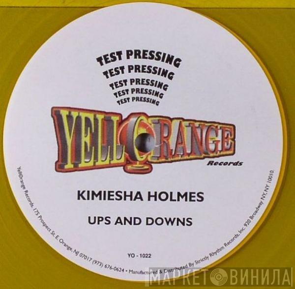 Kimiesha Holmes - Ups And Downs