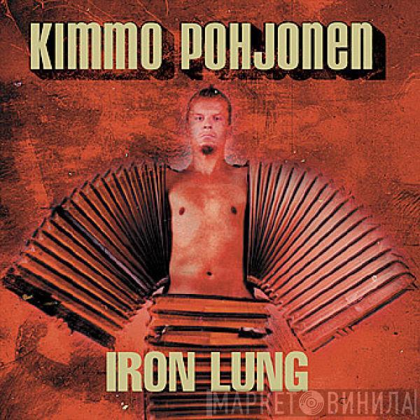 Kimmo Pohjonen - Iron Lung