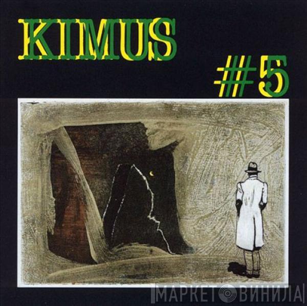  - Kimus #5