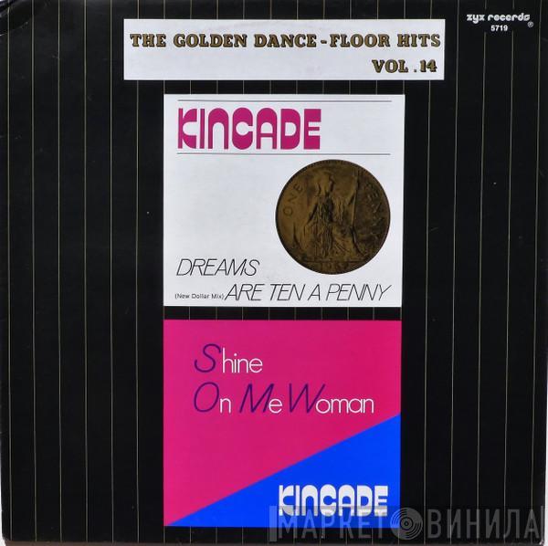 Kincade - The Golden Dance-Floor Hits Vol. 14