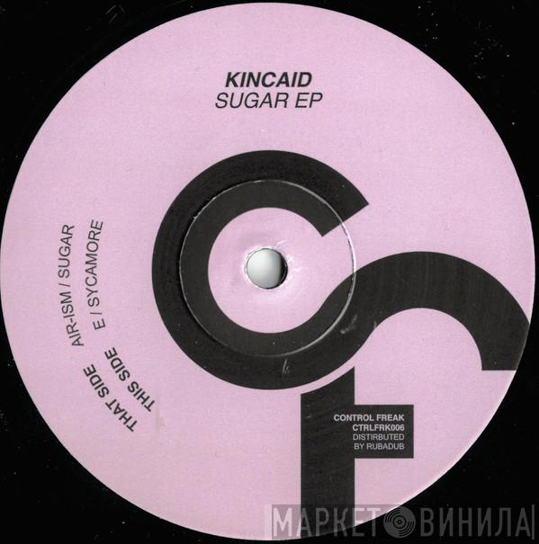 Kincaid  - Sugar EP