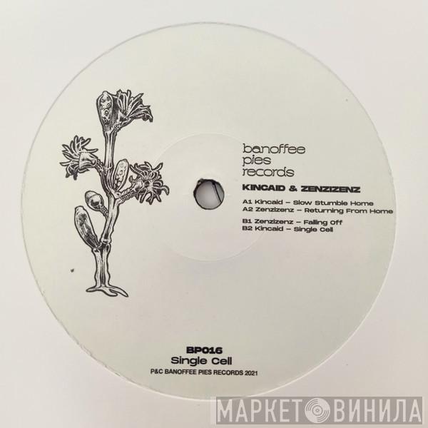 Kincaid , Zenzizenz - Single Cell