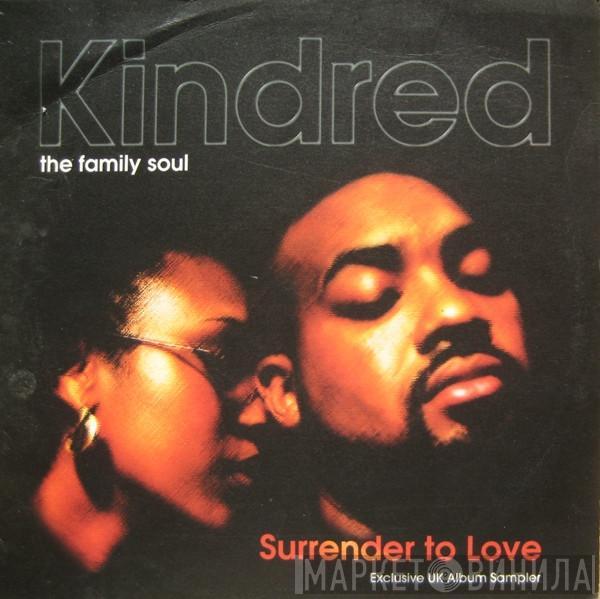 Kindred The Family Soul - Surrender To Love (Exclusive UK Album Sampler)