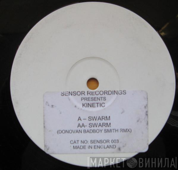 Kinetic  - Swarm