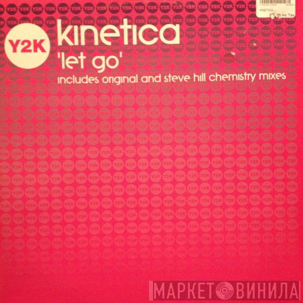 Kinetica - Let Go