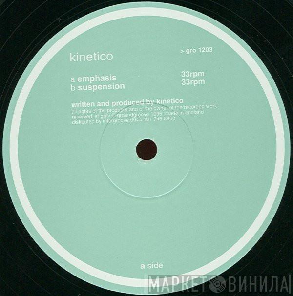 Kinetico - Emphasis