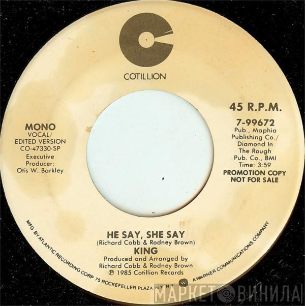 King  - He Say, She Say (Vocal/Edited Version)