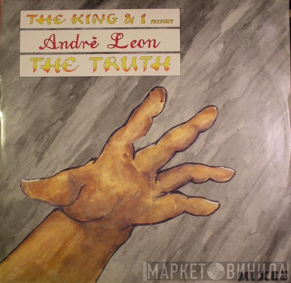 King & I, Andre Leon - The Truth