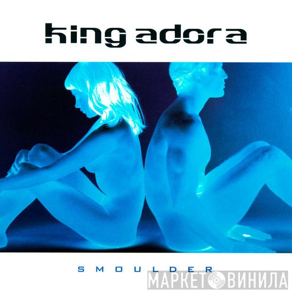 King Adora - Smoulder