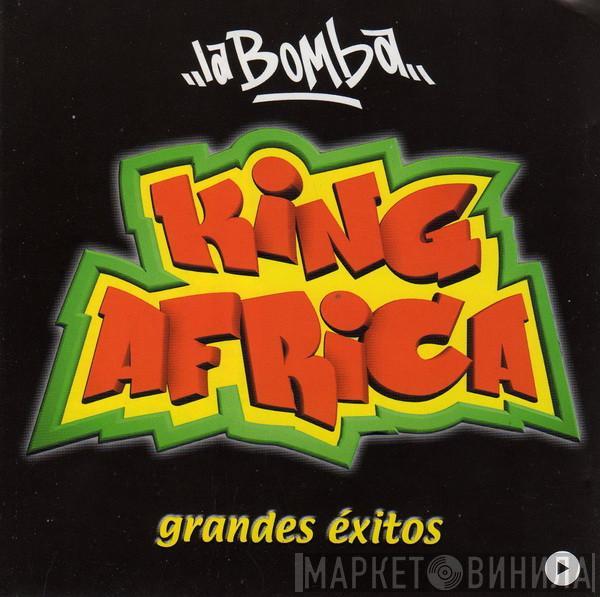 King Africa - La Bomba - Grandes Exitos