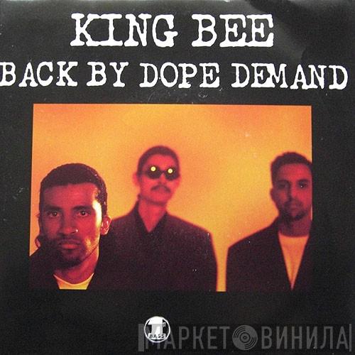  King Bee  - Back By Dope Demand