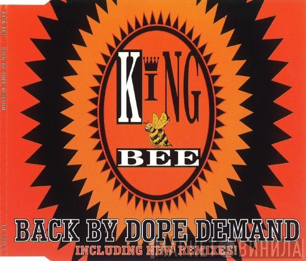  King Bee  - Back By Dope Demand