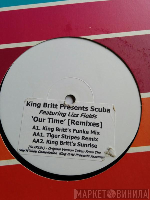 King Britt, Scuba, Lizz Fields - Our Time (Remixes)