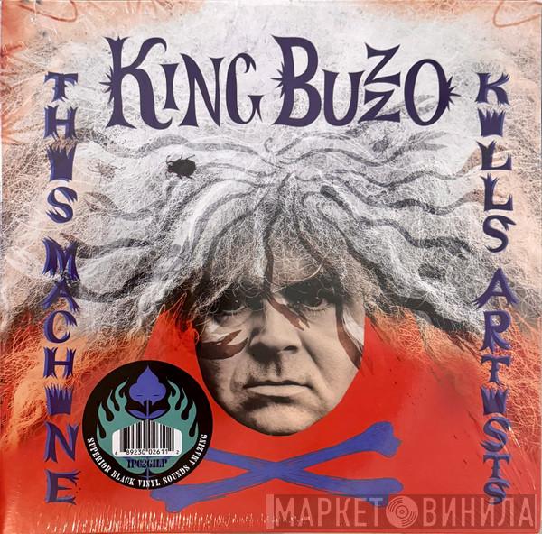 , King Buzzo with King Buzzo  Trevor Dunn  - This Machine Kills Artists + Gift Of Sacrifice