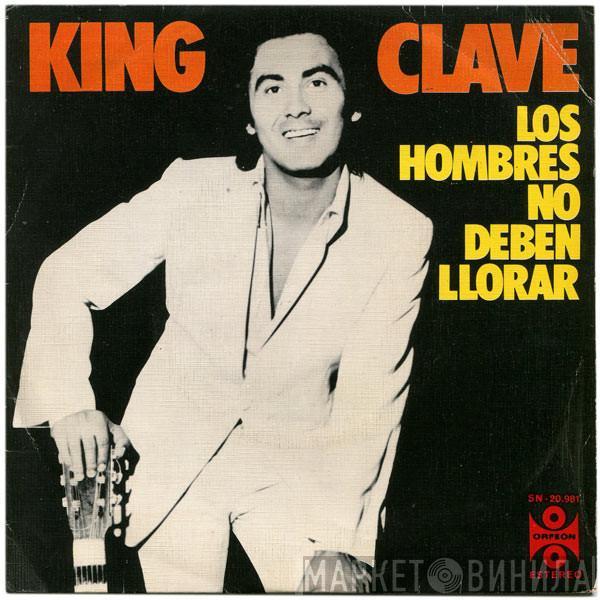 King Clave - Los Hombres No Deben Llorar