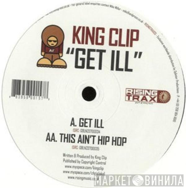 King Clip - Get Ill