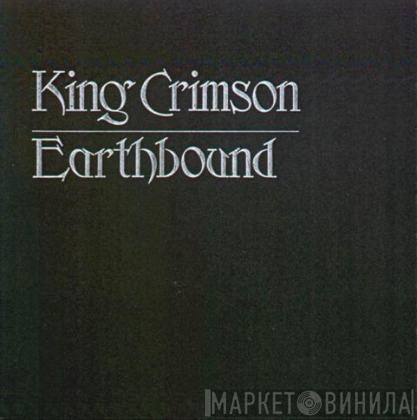  King Crimson  - Earthbound