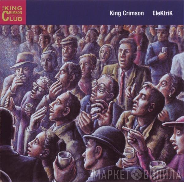  King Crimson  - EleKtriK (Live In Japan 2003)