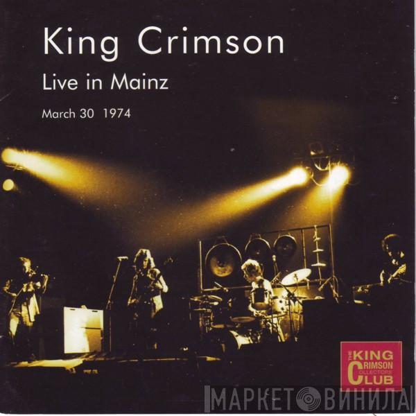  King Crimson  - Live In Mainz (March 30, 1974)