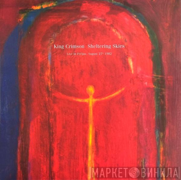 King Crimson - Sheltering Skies (Live In Fréjus, August 27th 1982)