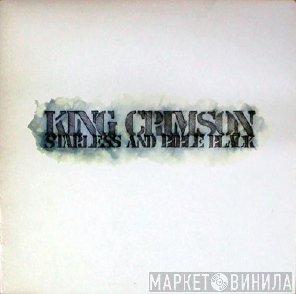  King Crimson  - Starless And Bible Black