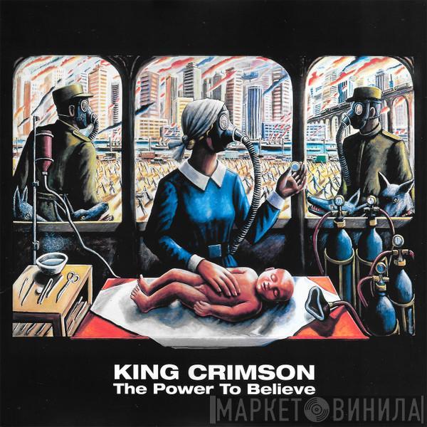 King Crimson - The Power To Believe