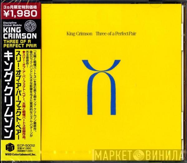  King Crimson  - Three Of A Perfect Pair