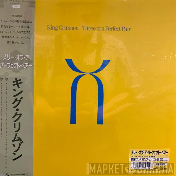  King Crimson  - Three Of A Perfect Pair