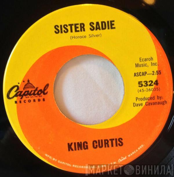 King Curtis - Sister Sadie / Tanya