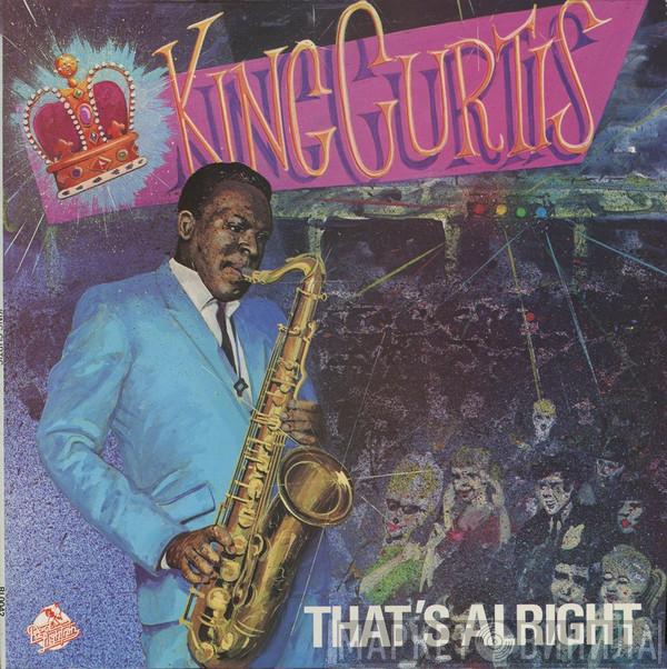 King Curtis - That's Alright