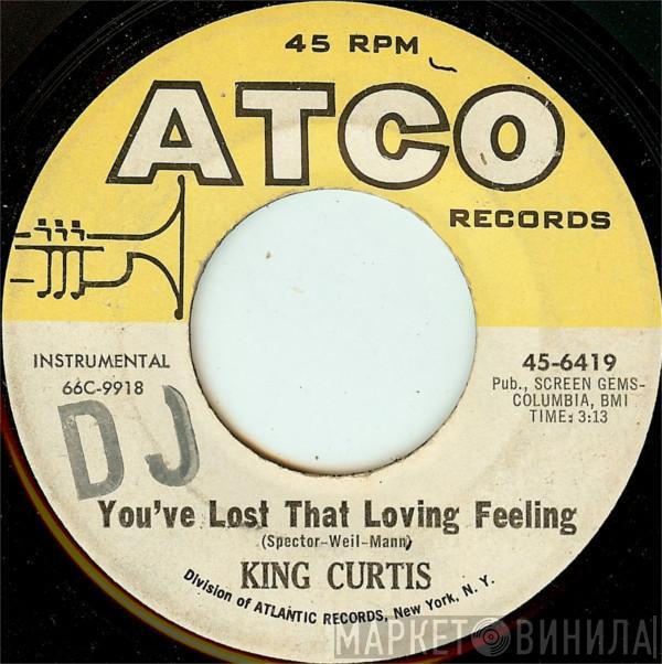 King Curtis - You've Lost That Loving Feeling