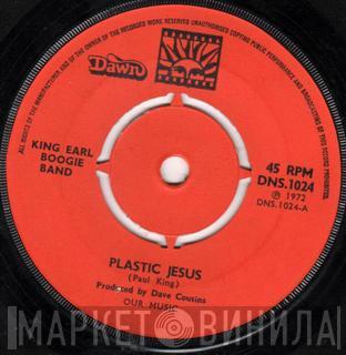 King Earl Boogie Band - Plastic Jesus