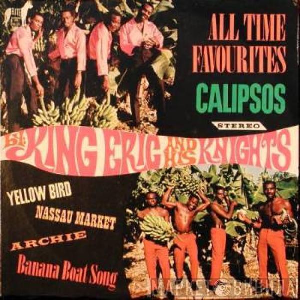 King Eric And His Knights - All Time Favourites Calipsos