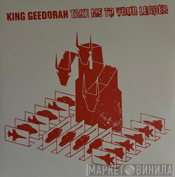King Ghidra - Take Me To Your Leader