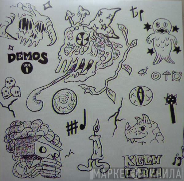  King Gizzard And The Lizard Wizard  - Demos Vol. 1. (Music To Kill Bad People To)