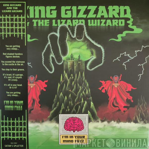  King Gizzard And The Lizard Wizard  - I'm In Your Mind Fuzz