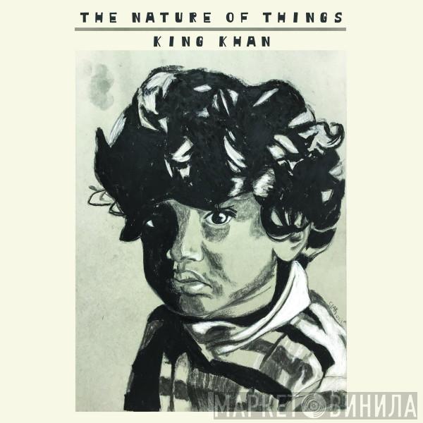 King Khan - The Nature of Things