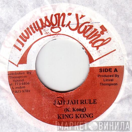  King Kong  - Jah Jah Rule