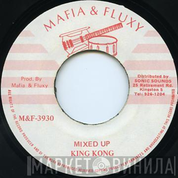 King Kong - Mixed Up
