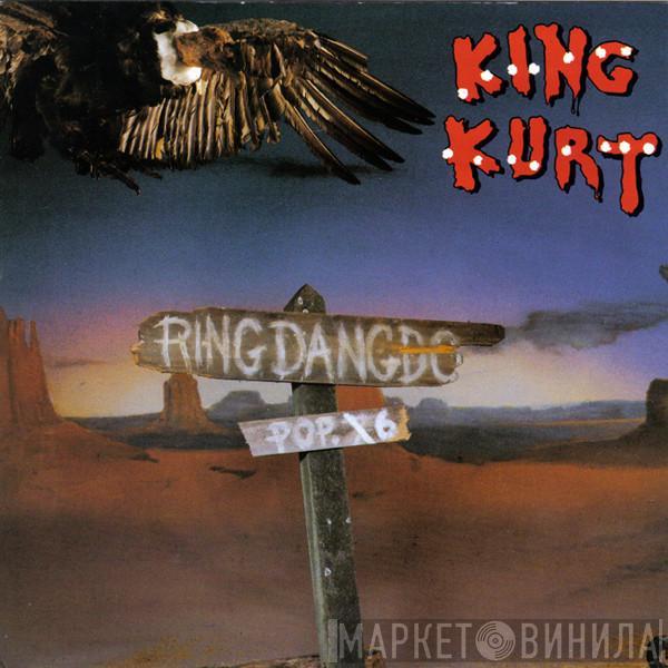 King Kurt - The Land Of Ring Dang Do