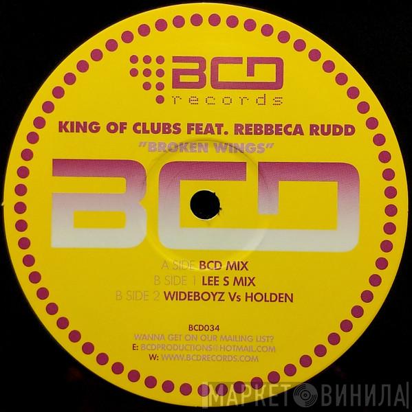 King Of Clubs , Rebecca Rudd - Broken Wings