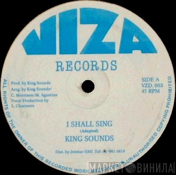 King Sounds - I Shall Sing