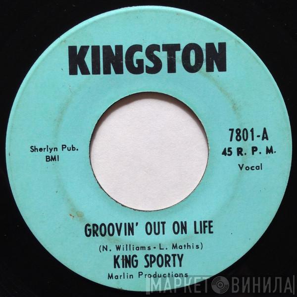 King Sporty - Groovin' Out On Life