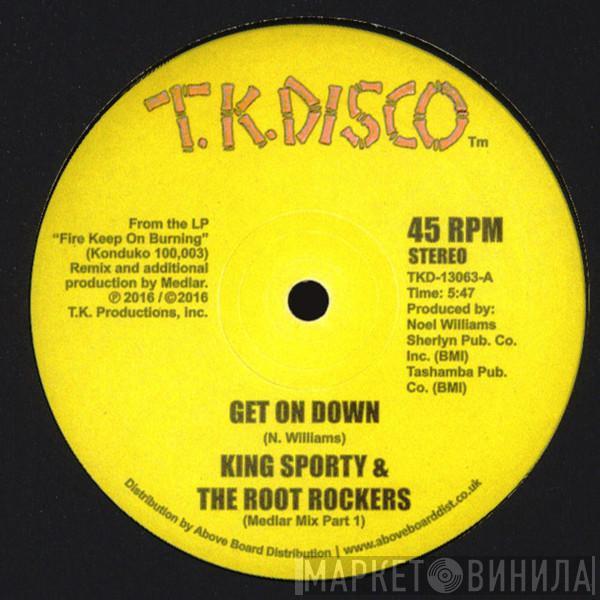 King Sporty, The Root Rockers - Get On Down