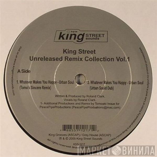  - King Street Unreleased Remix Collection Vol. 1